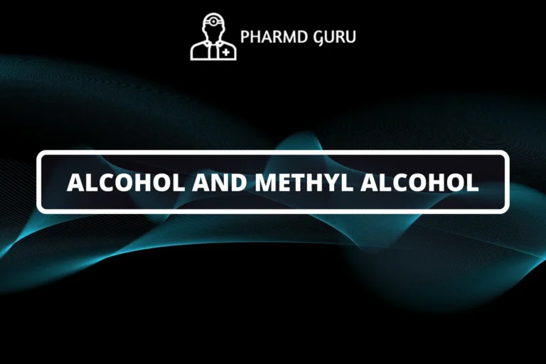 ALCOHOL AND METHYL ALCOHOL