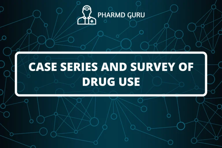CASE SERIES AND SURVEY OF DRUG USE
