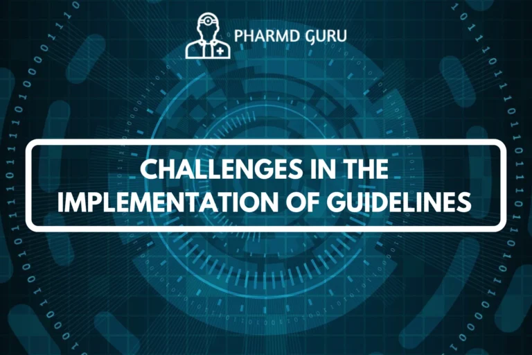 CHALLENGES IN THE IMPLEMENTATION OF GUIDELINES