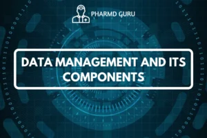 DATA MANAGEMENT AND ITS COMPONENTS