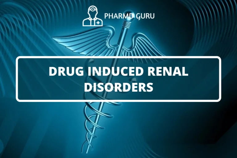 DRUG INDUCED RENAL DISORDERS
