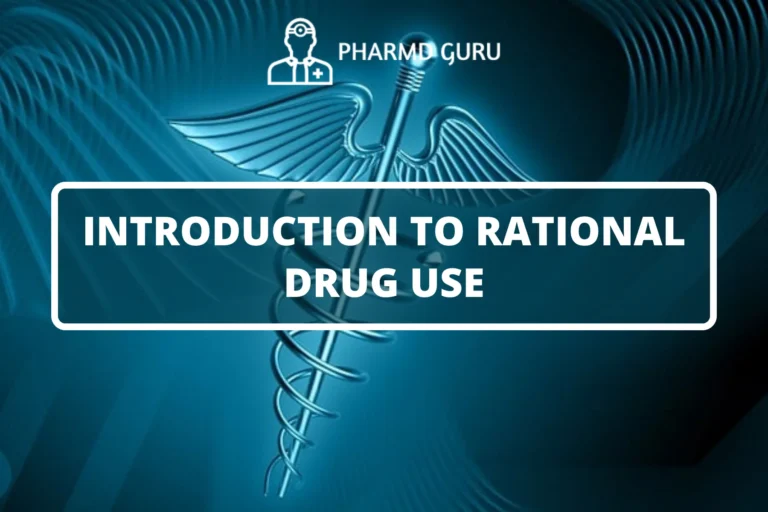 INTRODUCTION TO RATIONAL DRUG USE