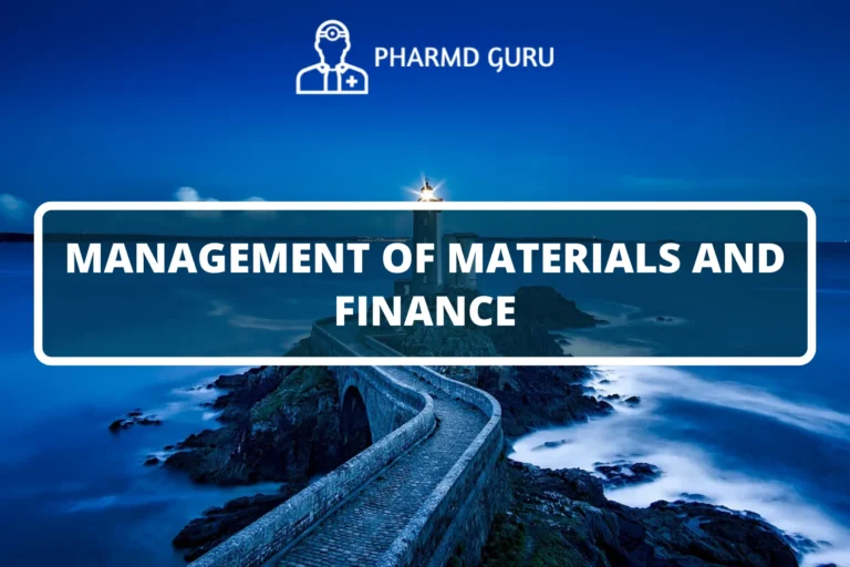 MANAGEMENT OF MATERIALS AND FINANCE
