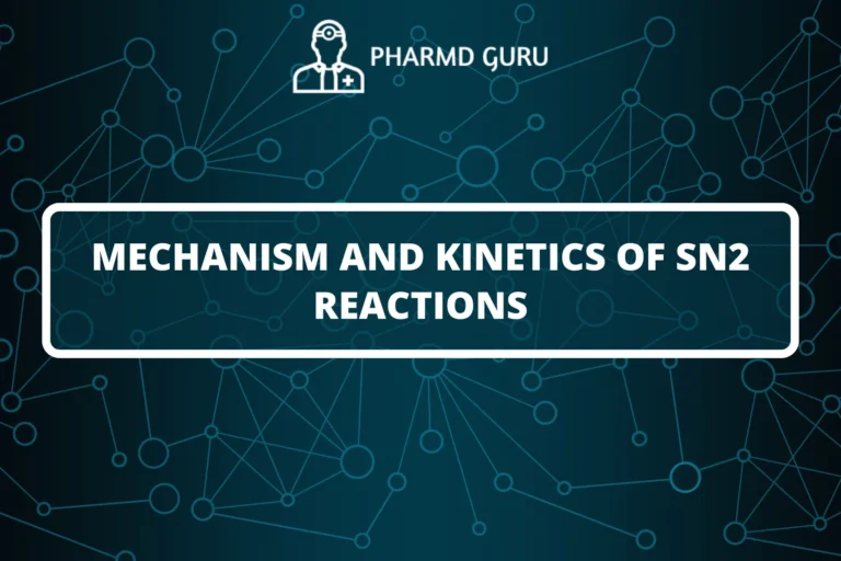 MECHANISM AND KINETICS OF SN2 REACTIONS