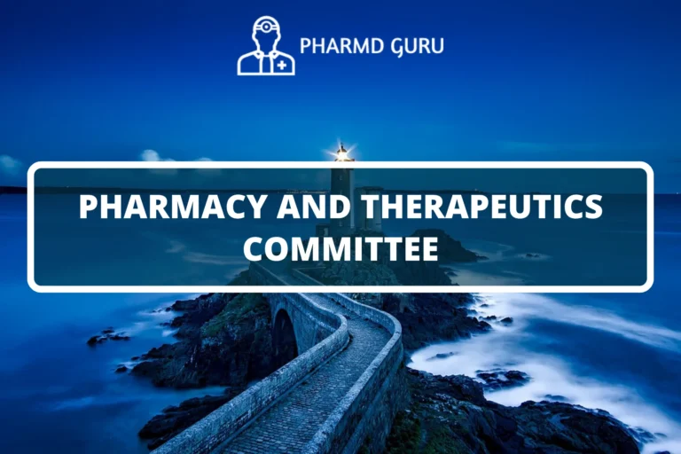 PHARMACY AND THERAPEUTICS COMMITTEE