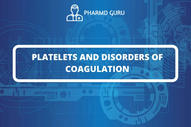 PLATELETS AND DISORDERS OF COAGULATION