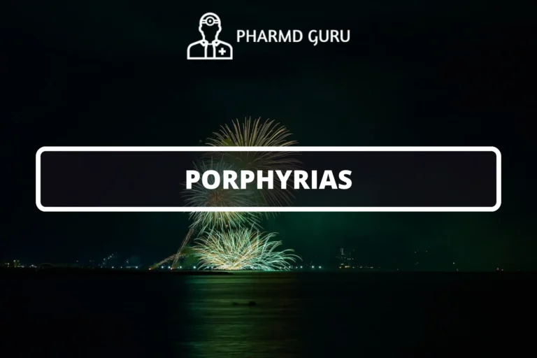 PORPHYRIAS
