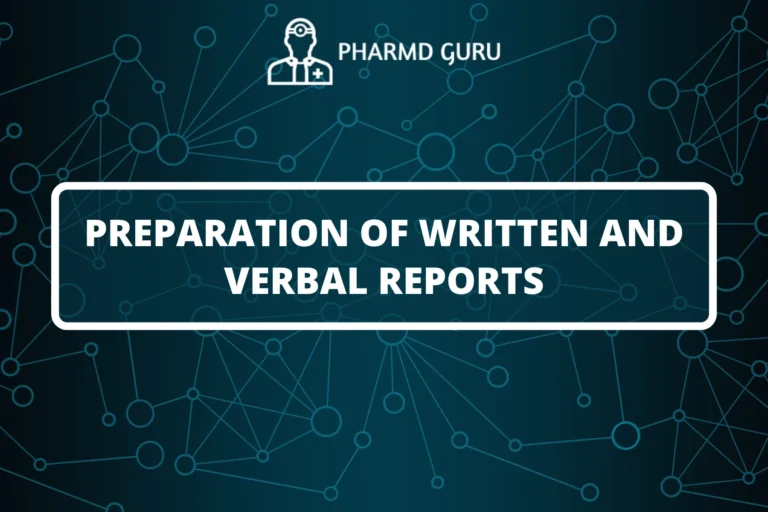PREPARATION OF WRITTEN AND VERBAL REPORTS