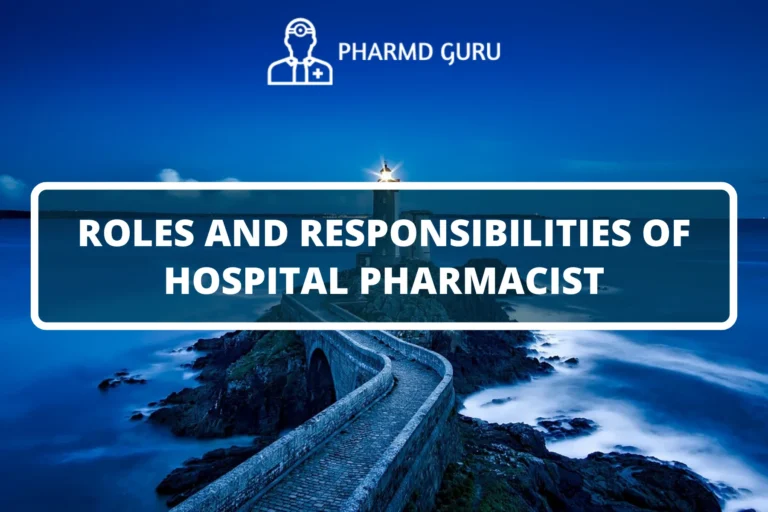 ROLES AND RESPONSIBILITIES OF HOSPITAL PHARMACIST