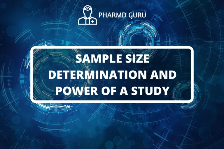 SAMPLE SIZE DETERMINATION AND POWER OF A STUDY