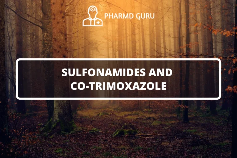 SULFONAMIDES AND CO-TRIMOXAZOLE