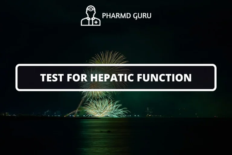TEST FOR HEPATIC FUNCTION