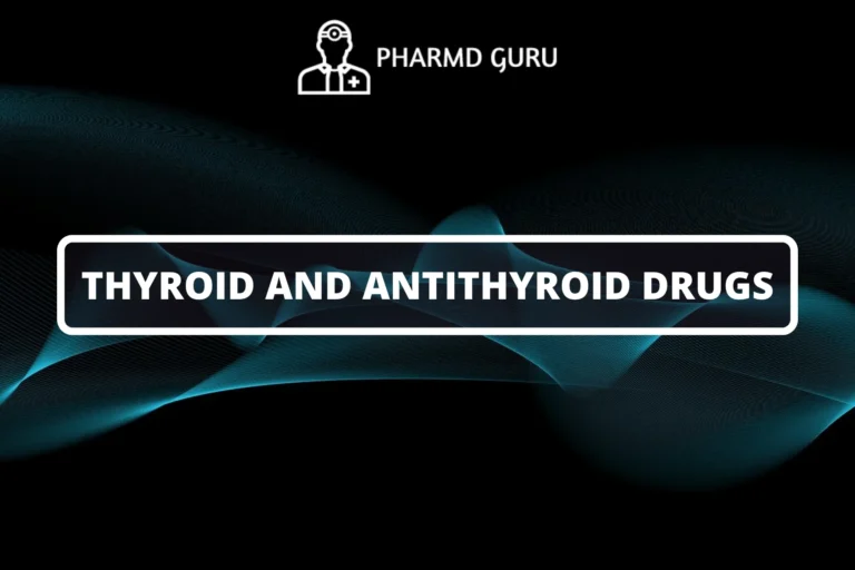 THYROID AND ANTITHYROID DRUGS