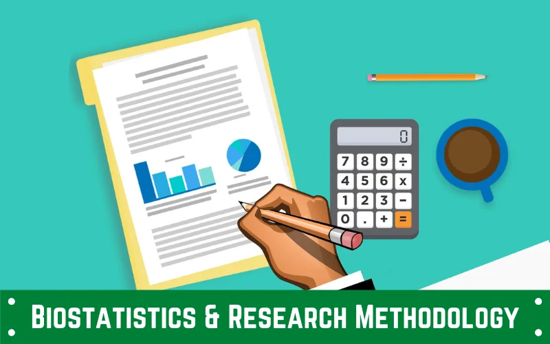 biostatistics and research methodology